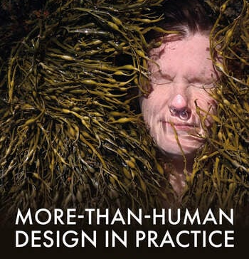 More than Human Design in Practice